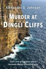 Murder at Dingli Cliffs af Alexander G. Johnson