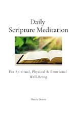Daily Scripture Meditation for Spiritual, Physical, and Emotional Well-Being af Sherrie Deaton