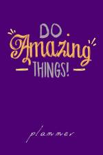 Do Amazing Things planner af Vasiliki Michalitsi