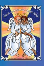Hark and Harold Angel Sing (glossy cover) af Phillip Martin