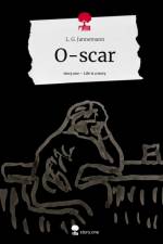 O-scar. Life is a Story - story.one af L. G. Jannemann