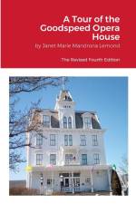 A Tour of the Goodspeed Opera House af Janet Marie Mandrona Lemond