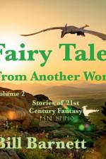 Fairy Tales From Another World Volume 2 af Bill Barnett