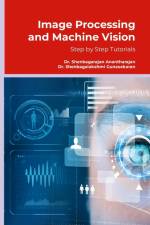 Image Processing and Machine Vision af Shenbagarajan Anantharajan