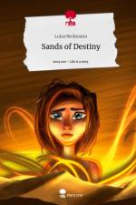 Sands of Destiny. Life is a Story - story.one af Luisa Beckmann