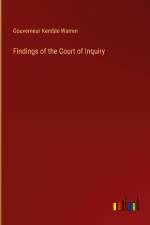 Findings of the Court of Inquiry af Gouverneur Kemble Warren