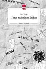 Tanz zwischen Zeilen. Life is a Story - story.one af Inga Grote