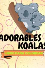 Libro Para Colorear de Adorables Koalas af Sancha Sauseda