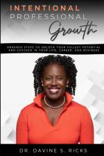 Intentional Professional Growth af Davine Ricks