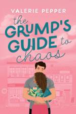 The Grump's Guide to Chaos af Valerie Pepper