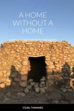A HOME WITHOUT A HOME af Thamaru Cizar.