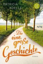 Die eine, große Geschichte af Patricia Koelle