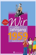 Wir vom Jahrgang 1959 - Kindheit und Jugend af Gabriela Schliephake