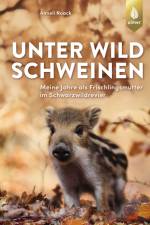 Unter Wildschweinen af Anneli Noack
