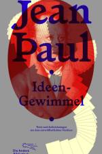 Ideen-Gewimmel af Jean Paul