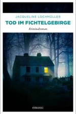 Tod im Fichtelgebirge af Jacqueline Lochmüller