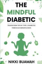 The Mindful Diabetic af Nikki Buamah
