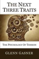 The Next Three Traits af Glenn Gasner