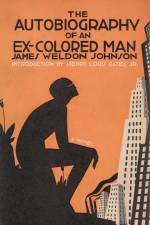 The Autobiography of an Ex-Colored Man af James Weldon Johnson