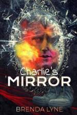 Charlie's Mirror af Brenda Lyne