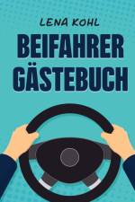 Beifahrer Gästebuch af Lena Kohl