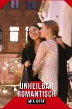 Unheilbar Romantisch af Mia Graf