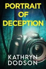 Portrait of Deception af Kathryn Dodson