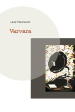 Varvara Schantin af Lena Pikkarainen