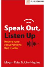 Speak Out, Listen Up af Megan Reitz