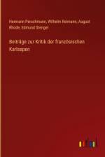 Beiträge zur Kritik der französischen Karlsepen af Hermann Perschmann