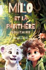 Milo et la panthère solitaire af Maureen Castelle