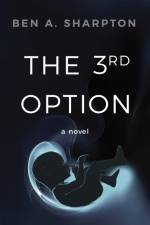 The 3rd Option (2nd Ed.) af Ben A Sharpton