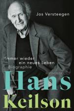 Hans Keilson - Immer wieder ein neues Leben af Jos Versteegen
