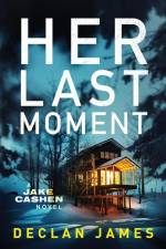 Her Last Moment af Declan James
