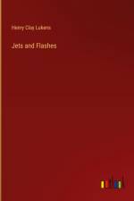 Jets and Flashes af Henry Clay Lukens