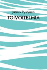 Toivoitelmia af Jarmo Pystynen