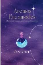Aromas Encantados af Aura Vides