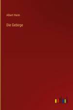 Die Gebirge af Albert Heim