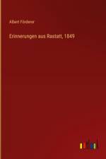 Erinnerungen aus Rastatt, 1849 af Albert Forderer
