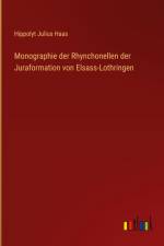 Monographie der Rhynchonellen der Juraformation von Elsass-Lothringen af Hippolyt Julius Haas