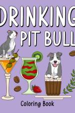 Drinking Pit Bull Coloring Book af Paperland