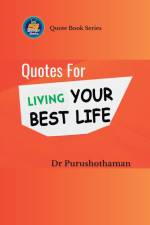 Quotes for Living Your Best Life af Purushothaman Kollam
