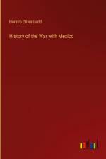 History of the War with Mexico