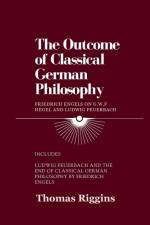 The Outcome of Classical German Philosophy af Thomas Riggins