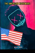 The American Nightmare af Ola Jay
