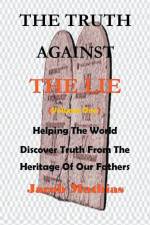 The Truth Against The Lie (Vol One) af Jacob Mathias