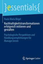Nachhaltigkeitstransformationen erfolgreich initiieren und gestalten af Paula Maria Bögel