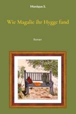 Wie Magalie ihr Hygge fand af Monique S.
