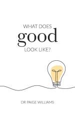 What does good look like? af Paige Williams