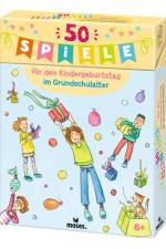 50 Spiele für den Kindergeburtstag im Grundschulalter af Anna Bernhard